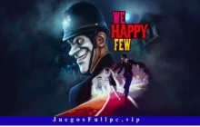 We Happy Few